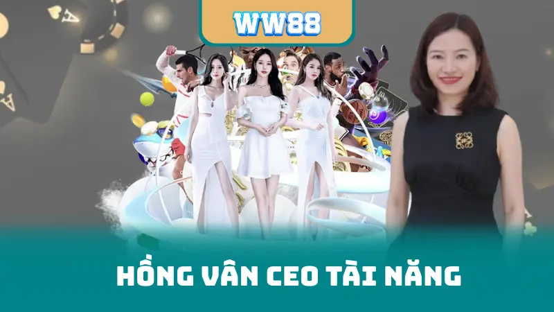 Hồng vân ceo tài năng